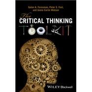 The Critical Thinking Toolkit by Foresman, Galen A.; Fosl, Peter S.; Watson, Jamie C., 9780470658697