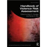 Handbook of Violence Risk Assessment by Douglas, Kevin; Otto, Randy K., 9781138698697