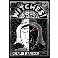 Witches The Absolutely True Tale of Disaster in Salem by Schanzer, Rosalyn, 9781426308697