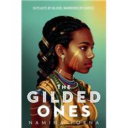 The Gilded Ones by Forna, Namina, 9781984848697