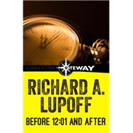 Before 12:01 and After by Richard A. Lupoff, 9781473208698