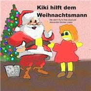 Kiki Hilft Dem Weihnachtsmann by Lopes, Alexandre Gomes; Baumgartner, Michael, 9781505358698