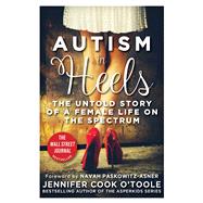 Autism in Heels by O'Toole, Jennifer Cook, 9781510758698