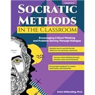Socratic Methods in the Classroom by Wilberding, Erick, Ph.D., 9781618218698
