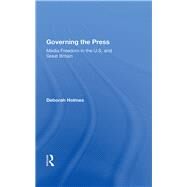 Governing The Press by Holmes, Deborah, 9780367158699