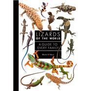 Lizards of the World by O'Shea, Mark, 9780691198699
