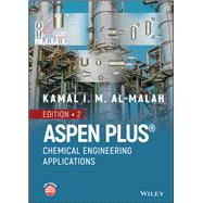 Aspen Plus Chemical Engineering Applications by Al-Malah, Kamal I. M., 9781119868699