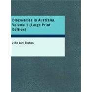 Discoveries in Australia : With an Account of the Coasts and Rivers Explored by Stokes, John Lort, 9781426458699