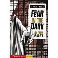 Fear in the Dark by Lancett, Peter, 9781598898699