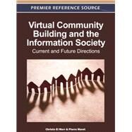 Virtual Community Building and the Information Society by El Morr, Christo; Maret, Pierre, 9781609608699
