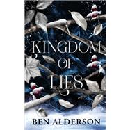 A Kingdom of Lies Realm of Fey by Alderson, Ben, 9781915998699
