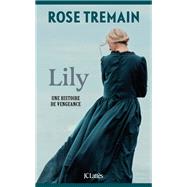 Lily by Rose Tremain, 9782709668699