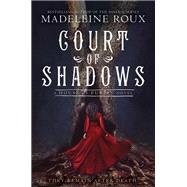 Court of Shadows by Roux, Madeleine, 9780062498700