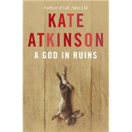 A God in Ruins by Atkinson, Kate, 9780385618700