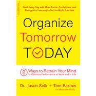 Organize Tomorrow Today by Jason Selk; Tom Bartow; Matthew Rudy, 9780738218700