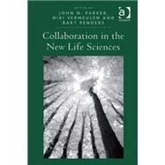 Collaboration in the New Life Sciences by Penders; Bart, 9780754678700