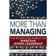 More Than Managing by Hoffman, Lawrence A., Rabbi, Ph.D., 9781580238700