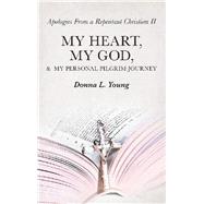 Apologies from a Repentant Christian II by Young, Donna L., 9781973678700