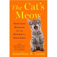 The Cat's Meow by Jonathan B. Losos, 9781984878700
