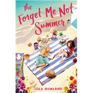 The Forget-me-not Summer by Howland, Leila; Kim, Ji-hyuk, 9780062318701
