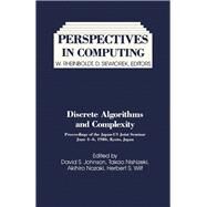 Discrete Algorithms and Complexity : Japan--U. S. Seminar by Johnson, David S.; Nishizeki, Takao; Nozaki, Akihiro; Wilf, Herbert S., 9780123868701
