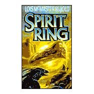 Spirit Ring by Lois McMaster Bujold, 9780671578701