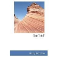 The Thief by Bernstein, Henry, 9780554438702