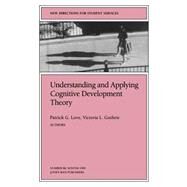 Understanding and Applying Cognitive Development Theory New Directions for Student Services, Number 88 by Love, Patrick G.; Guthrie, Victoria L., 9780787948702