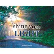 Shine Your Light Your Guide to Creative Inspiration, Inner Wisdom & Happiness by Poreba, Doreen Marcial, 9780998058702