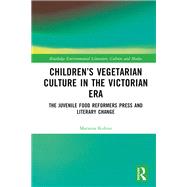 Children�s Vegetarian Culture in the Victorian Era by Marzena Kubisz, 9781032508702