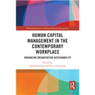 Human Capital Management in the Contemporary Workplace by Agata Sudolska and Kamil Zawadzki, 9781032678702