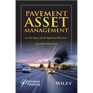 Pavement Asset Management by Haas, Ralph; Hudson, W. Ronald; Falls, Lynne Cowe, 9781119038702