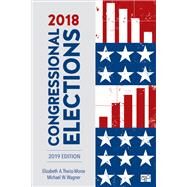 2018 Congressional Elections by Theiss-Morse, Elizabeth A.; Wagner, Michael W., 9781544368702