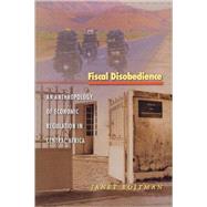 Fiscal Disobedience by Roitman, Janet, 9780691118703