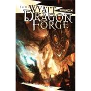 Dragon Forge by WYATT, JAMES, 9780786948703