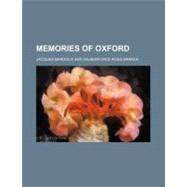 Memories of Oxford by Bardoux, Jacques; Barker, Wilberforce Ross, 9781151398703