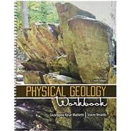 Physical Geology by Mattietti, Giuseppina Kysar; Verardo, Stacey, 9781524938703