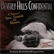 Beverly Hills Confidential by Schroeder, Barbara; Fogg, Clark; Design, Lentini (CON), 9781883318703