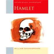 Hamlet Oxford School Shakespeare by Shakespeare, William; Gill, Roma, 9780198328704
