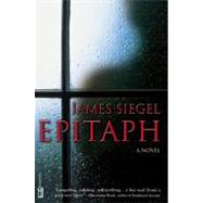 Epitaph A Novel by Siegel, James, 9780446678704