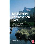 Implementing Six Sigma and Lean by Basu,Ron, 9781138138704