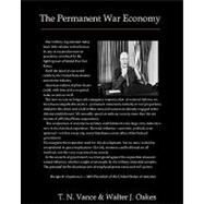 The Permanent War Economy by Vance, T. N.; Oakes, Walter J., 9781456308704