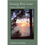 Young Boy Lost Tommy's Third Chance by Gustafson, C.W., 9781483588704