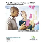 Project Management Professional Exam Preparation Courseware by Mangano, Vanina S.; Smith, Al, Jr.; Spindola, Gabriela, 9781490588704
