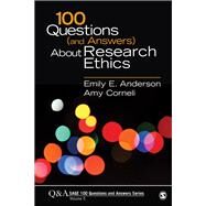 100 Questions (and Answers) About Research Ethics by Anderson, Emily E.; Corneli, Amy, 9781506348704