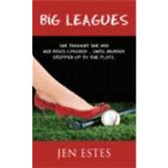 Big Leagues by Estes, Jen, 9781603818704