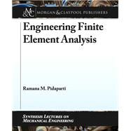 Engineering Finite Element Analysis by Pidaparti, Ramana M., 9781627058704