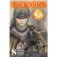 Elden Ring: The Road to the Erdtree, Vol. 8 by Tobita, Nikiichi; FromSoftware, Inc., FromSoftware,; Deng, Greg; Neal, John, 9798855428704