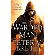 The Warded Man: Book One of The Demon Cycle by Brett, Peter V., 9780345518705