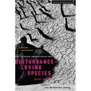 Disturbance-loving Species by Chilson, Peter, 9780618858705